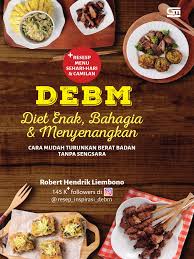 Ada 15 ebook yang terkumpul di sini, total di dalamnya terdapat lebih dari. Diet Enak Bahagia Dan Menyenangkan Pdf