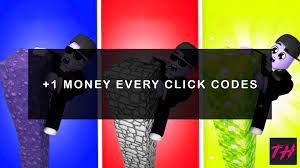 1 Money Every Click Codes [Trade Update] - Try Hard Guides