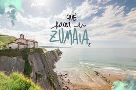Que Ver Y Hacer En Zumaia Zumaya