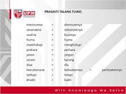 Batu bersurat ini ditemui oleh residen westenenk, 17 november 1920 di sebuah kawasan bernama talang tuwo, di sebelah barat daya bukit siguntang, iaitu lebih kurang 8 km dari palembang. Unit 5 Bahasa Melayu Kuno Ppt Download
