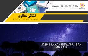8 julai 2010 (25 rejab) masa : Tarikh Israk Mikraj 2018 Saaruue
