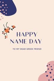Name Days In Greece What Are They And How They Are Celebrated