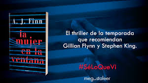 Una protagonista intensa y muy real. Resena La Mujer En La Ventana A J Finn
