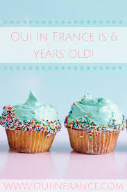 France Happy Birthday Wishes In French How Do You Say Happy Birthday In French Oui In France Is 6 Years Old Happy Birthday Funny Happy Birthday Wishes Food