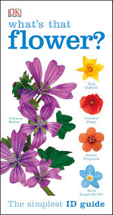 A flower identification guide using characteristics. What S That Flower The Simplest Id Guide Ever Rspb Amazon Co Uk Dk 9781409324416 Books