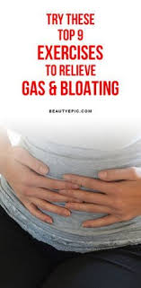7 Easy Exercises And Stretches To Relieve Gas And Bloating Relieve Gas And Bloating Relieve Gas Bloating Relief