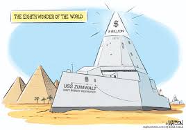 Daring class destroyer battle ship. Political Cartoon Us Uss Zumwalt Navy Ship The Week
