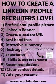 How To Create A Linkedin Profile Recruiters Love In 11 Easy Steps In 2020 Job Interview Tips Job Search Tips Linkedin Tips