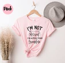 I'm Not Retired I'm a Full Time Grandma, Grandparent Gifts, Retired Nana,  Christmas Gift for Grandma, Full Time Nana, Grandma Gift