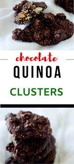 Crispy Quinoa Cashew Chocolate Clusters Recipe Healthy Dessert Recipes Best Gluten Free Desserts Healthy Desserts Easy