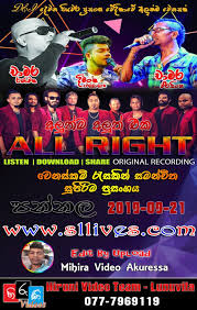 Danapala udawaththa with flash back live in andaraweva re created quality sounds by : All Right Live In Pannala 2019 09 21 Www Sllives Com