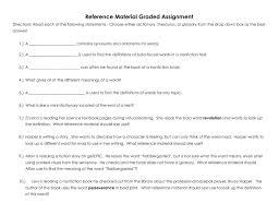 While there are many different types of resources, here are a few: Reference Material Graded Assignment Worksheet