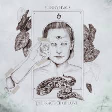 The Practice of Love | Jenny Hval