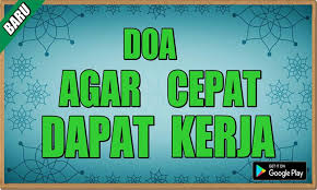 Doa agar diterima kerja (cepat mendapat pekerjaan)подробнее. Doa Agar Cepat Dapat Kerja For Android Apk Download