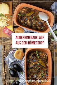 Auberginen Auflauf Mit Crumble Romertopf Rezeptwelt Rezept Rezepte Lebensmittel Essen Vegetarische Gerichte