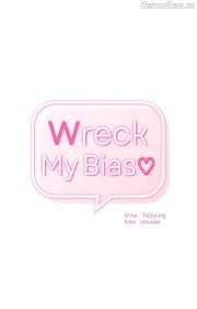 Wreck My Bias Chapter 68 - Hentairead.io - Read Free Hentai Manga - Manhwa  - Manhua Online