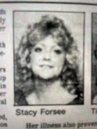 Stacy Lynn Forsee (1968-1989)