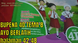 Buku bupena kelas 1pdf free download ebook handbook textbook user guide. Pembahasan Bupena 4d Tema 8 Subtema 2 Ayo Berlatih Halaman 42 48 Youtube