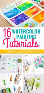 16 Diy Watercolor Painting Tutorials That Are Perfect For Beginners The Smallest Step Diy Watercolor Painting Watercolor Paintings Tutorials Beginners Learn Watercolor Painting