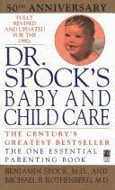 Benjamin spock was the most trusted and most famous pediatrician worldwide; Dr Spock S Baby And Child Care 1992 Edition Open Library