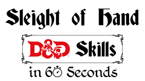 Sleight of Hand - D&D 5e Skills In 60 Seconds - YouTube