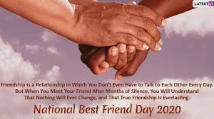 You are the only person with whom i can do anything and nothing and still have the best time. Happy National Best Friend Day 2020 Quotes Messages Wishes To Send To Your Best Pal