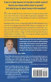 Repurpose Your Career: A Practical Guide for Baby Boomers: Amazon.co.uk:  Miller, Marc, Lahey, Susan: 9780988700505: Books