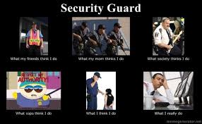Security Guard What People Think I Do What I Really Do Security Guard Work Humor Guard