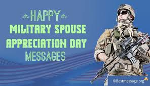 But i love you daddy, you're my hero & i can't wait to meet you! Happy Military Spouse Appreciation Day Messages Quotes Best Message