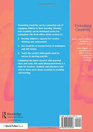 A teacher's guide to creativity across the curriculum (unlocking series) Unlocking Creativity Teaching Across The Curriculum A Teacher S Guide To Creativity Across The Curriculum Unlocking Series Fisher Robert Amazon Es Libros
