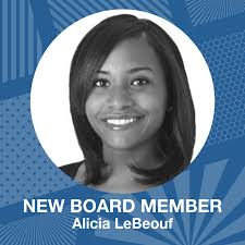 We're happy to announce Alicia LeBeouf as the newest member of our board of  directors. Alicia is the senior vice president of marketing and culinary  operations for Canteen, a sector of Compass