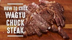 Steak and roast happen to be the most common chuck cuts. How To Cook Japanese Wagyu Chuck Steak Youtube