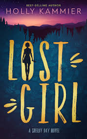 Don't leave me, i'm crazy, ok don't leave me, i'm crazy, ok and in the evening, when i tell you what i've done all day, don't leave me, i'm crazy ok. Lost Girl A Shelby Day Novel By Holly Kammier