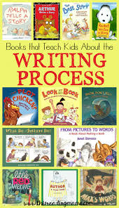 Books That Teach About The Writing Process Homeschool Writing Elementary Writing Writing Workshop