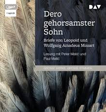 Wolfgang mozart is a famous austrian composer, mozart was born in 1756 in salchburg, austria. Dero Gehorsamster Sohn Briefe Von Leopold Und Wolfgang Amadeus Mozart Horbuch Der Audio Verlag Klassiker