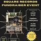 Square Records Fundraiser Event