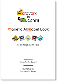 When you look up a word in the dictionary, you can read the phonetic transcription that can generally. Aardvark To Zucchini Phonetic Alphabet Book Joan Hentschel Suzanne Peyer 9780692262429 Amazon Com Books