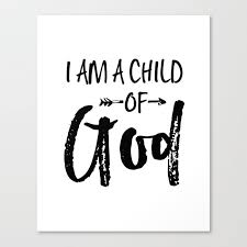 If you're looking to create a gallery wall in your living room, office or workplace then our black and white 3 piece wall art prints will work exceptionally well. Printable Wall Art I Am A Child Of God Nursery Decor Girls Room Decor Black And White Quote Prints Canvas Print By Aleksmorin Society6