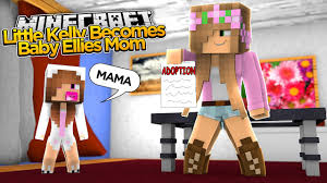 Minecraft Little Kelly Adopts Baby Ellie Youtube