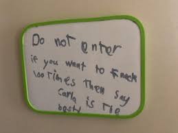 We'd like to protect you from slipping on a banana peel. 8yr Olds Do Not Enter Sign I Think She Means Knock Funny