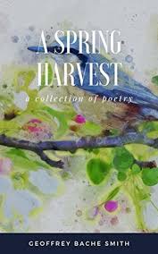 A Spring Harvest By Geoffrey Bache Smith