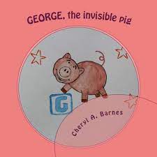 From the national trust site at sutton hoo: George The Invisible Pig The Annabelle Collection Volume 1 Barnes Cheryl A Cockerton Judy 9781499641745 Amazon Com Books