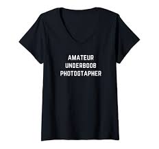 Amazon.com: Womens Amateur Underboob Photographer V-Neck T-Shirt :  Clothing, Shoes & Jewelry