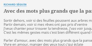 We did not find results for: Avec Des Mots Plus Grands Que La Panse Lyrics By Richard Seguin Sortir Dehors Voir Si