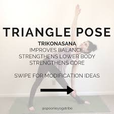 Bird Of Paradise Yoga Pose Modifications For This Week S Poseoftheweek Let S Look At Triangle Pose Even If The Traditional Variation Of The Pose Isn T Feeling G Triangle Pose Poses Strengthen Core