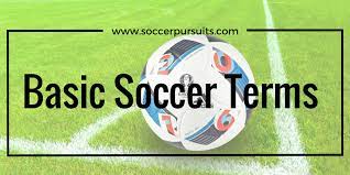 Soccer Terms And Rules The Basic Terminology For Everyone Kids Parents And Beginners