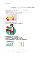 Oct 10, 2017 · soal tematik kelas 1 tema 3 sub tema 1. Soal Ulangan Tema 1 Kelas 1 Kunci Jawaban