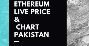 1 eth to pkr convert ethereum to pkr ethereum price in