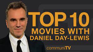 Using his adopted son to project a trustworthy Top 10 Daniel Day Lewis Movies Youtube