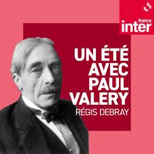 Un été avec Paul Valéry : un podcast à écouter en ligne